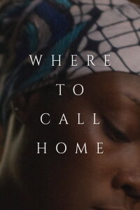 Where to Call Home (2021)