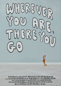 Wherever You Are, There You Go (2024)
