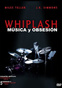Whiplash: Música y Obsesión (2014)