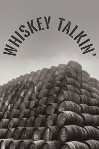 Whiskey Talkin' (2021)
