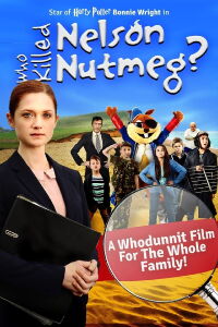 Who Killed Nelson Nutmeg? (2015)