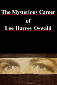 Who Was Lee Harvey Oswald? (1993)