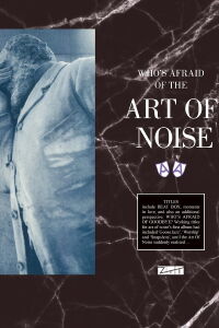Who's Afraid Of The Art Of Noise (2011)