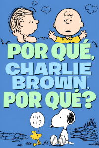 Why, Charlie Brown, Why? (1990)
