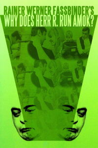 Why Does Herr R. Run Amok? (1970)