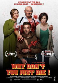Why Don't You Just Die (2018)