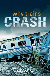 Why Trains Crash (2017)
