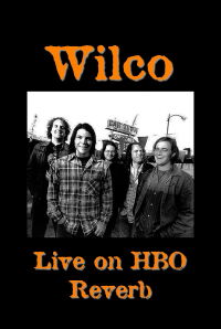 Wilco HBO Reverb (1997)