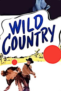 Wild Country (1947)