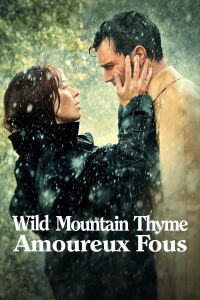Wild Mountain Thyme : amoureux fous (2020)