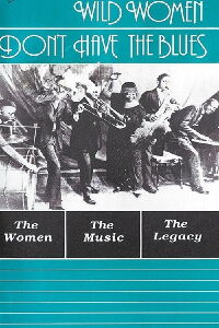 Wild Women Don't Have the Blues (1989)