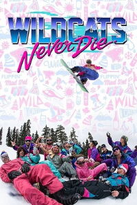 Wildcats Never Die (2016)