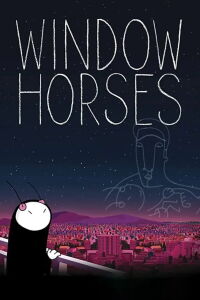 Window Horses: The Poetic Persian Epiphany of Rosie Ming (2017)