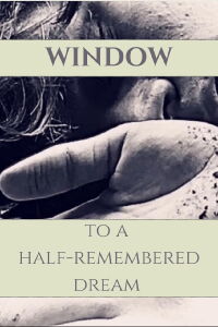 Window to a Half-Remembered Dream (2024)