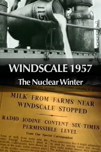 Windscale 1957: The Nuclear Winter (1996)