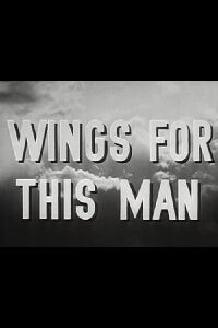 Wings for This Man (1945)