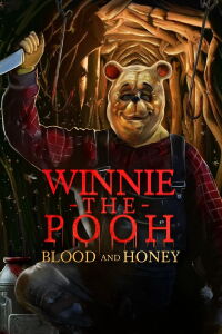 Winnie the Pooh: Blood and Honey (2023)