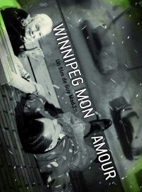 Winnipeg mon amour (2008)
