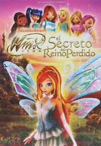 Winx Club: El secreto del reino perdido (2007)