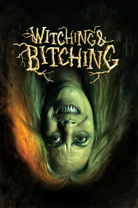 Witching & Bitching (2013)