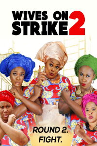 Wives on Strike: The Revolution (2018)