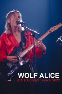 Wolf Alice - ARTE Concert Festival 2022 (2022)