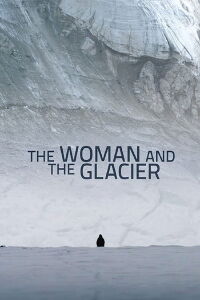 Woman and the Glacier (2016)