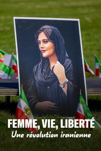 Woman, Life, Freedom: An Iranian Revolution (2023)