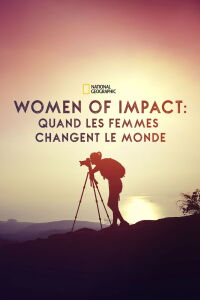 Women of Impact : quand les femmes changent le monde (2020)