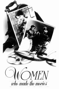 Women Who Made the Movies (1990)