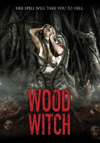 Wood Witch: The Awakening (2020)