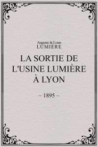 Workers Leaving the Lumière Factory (1895)