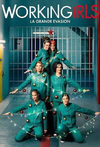 Workingirls : La Grande Évasion (2014)