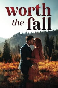 Worth the Fall (2007)
