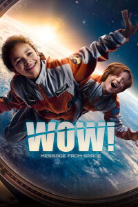 Wow! Message from Outer Space (2023)
