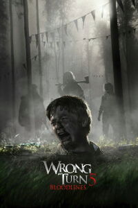 Wrong Turn 5: Bloodlines (2012)