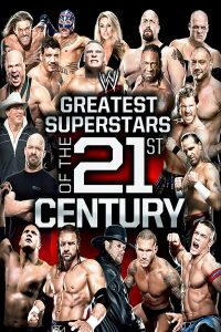 WWE: Greatest Superstars of the 21st Century (2011)