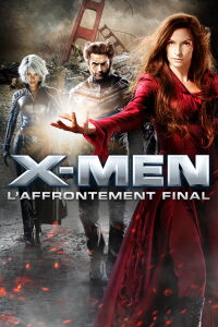 X-Men : L'engagement ultime (2006)