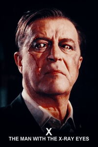 X: The Man with the X-Ray Eyes (1963)