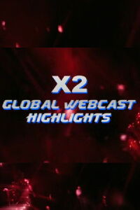 X2 Global Webcast Highlights (2003)