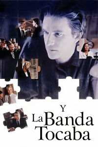 Y la Banda Siguió Tocando (1993)