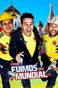 Y nos fuimos pal' mundial (2018)