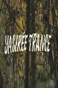 Yasiree Trance (2018)