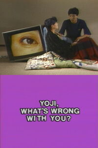 Yoji, What's Wrong With You? (1987)