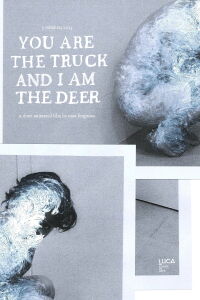You Are the Truck and I Am the Deer (2023)