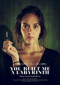 You Built Me a Labyrinth (2013)