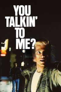 You Talkin' to Me? (1987)