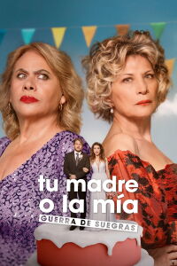 Your Mother or Mine: Mothers-in-Law at War (2024)