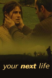 Your Next Life (2004)