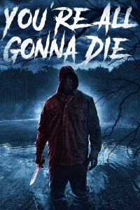 You're All Gonna Die (2023)